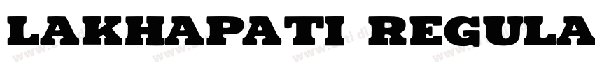 LAKHAPATI Regular字体转换